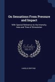 On Sensations From Pressure and Impact: With Special Reference to the Intensity, Area and Time of Stimulation