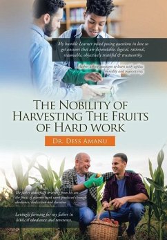 The Nobility of Harvesting the Fruits of Hard Work - Amanu, Dess