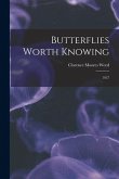 Butterflies Worth Knowing: 1927