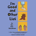 I'm Good and Other Lies