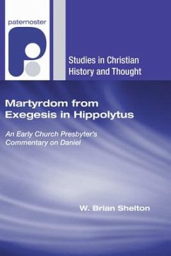 Martyrdom from Exegesis in Hippolytus - Shelton, W Brian