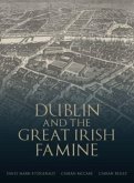 Dublin and the Great Irish Famine Dublin and the Great Irish Famine