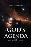 God's Agenda: Past, Present, and Future