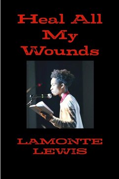 Heal all my wounds - Lewis, Lamonte