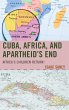 Cuba, Africa, and Apartheid's End - Bild 1
