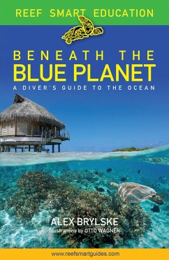 Beneath the Blue Planet - Brylske, Alex; McDougall, Peter; Popple, Ian