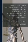 Proceedings and Report of the Court of Inquiry on the Circumstances Connected With the Late Engagement at Lime Ridge [microform]