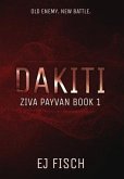 Dakiti: Ziva Payvan Book 1