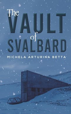 The Vault of Svalbard - Betta, Michela Arturina