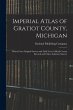 Imperial Atlas of Gratiot County,... - Bild 1