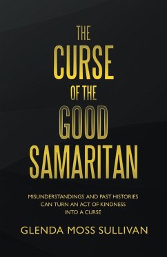The Curse of the Good Samaritan - Sullivan, Glenda Moss
