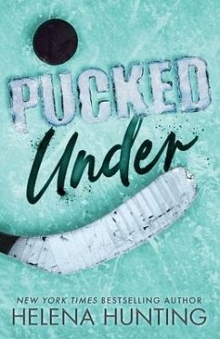 Pucked Under (Special Edition Paperback) - Hunting, Helena