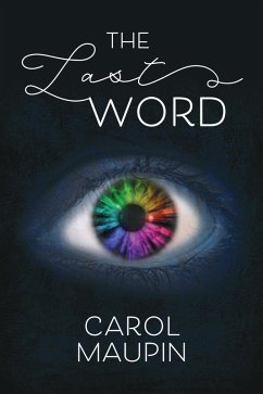 The Last Word (eBook, ePUB) - Maupin, Carol The Last Word (eBook, ePUB) - Maupin, Carol