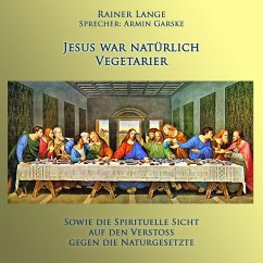Jesus war natürlich Vegetarier (MP3-Download) - Lange, Rainer