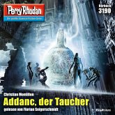 Addanc, der Taucher / Perry Rhodan-Zyklus "Chaotarchen" Bd.3190 (MP3-Download)