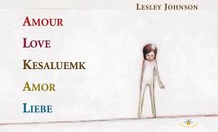 Amour / Love / Kesaluemk / Amor / Liebe (eBook, ePUB) - Lesley Johnson, Johnson