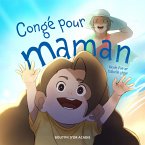 Congé pour maman (eBook, PDF)