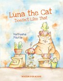 Luna The Cat Doesn't Like That (eBook, PDF)