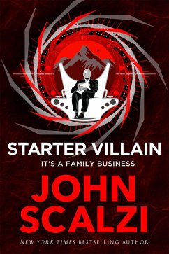 Starter Villain (eBook, ePUB) - Scalzi, John