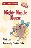 Mighty Muscle Mouse (eBook, PDF)