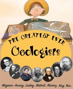 Greatest ever Geologists (eBook, PDF) - Law, Felicia