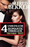 4 Unheimliche Romantic Thriller Oktober 2022 (eBook, ePUB)
