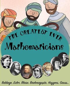 Greatest ever Mathematicians (eBook, PDF) - Taylor, Felicia Law & Saranne