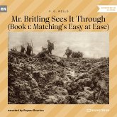 Mr. Britling Sees It Through (MP3-Download)