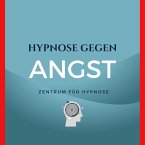 Hypnose gegen Angst (MP3-Download)