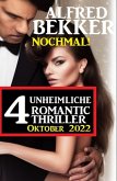 Nochmal! 4 Unheimliche Romantic Thriller Oktober 2022 (eBook, ePUB)
