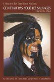 Histoire des Premières Nations: Ce n'était pas nous les sauvages (eBook, ePUB) Histoire des Premières Nations: Ce n'était pas nous les sauvages (eBook, ePUB)