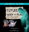 Future Work and Play (eBook, PDF) - Bild 1