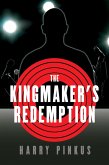 Kingmaker's Redemption (eBook, ePUB) Kingmaker's Redemption (eBook, ePUB)