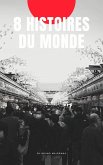 8 Histoires du monde (eBook, ePUB)