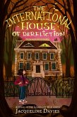 The International House of Dereliction (eBook, ePUB)