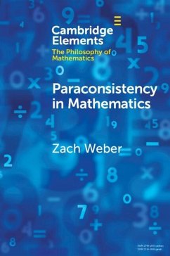 Paraconsistency in Mathematics (eBook, ePUB) - Weber, Zach