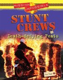 Stunt Crews Death-defying Feats (eBook, PDF)