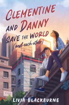 Clementine and Danny Save the World (and Each Other) (eBook, ePUB) - Blackburne, Livia