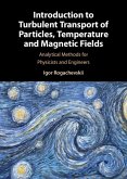 Introduction to Turbulent Transport of Particles, Temperature and Magnetic Fields (eBook, PDF)