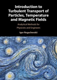 Introduction to Turbulent Transport of Particles, Temperature and Magnetic Fields (eBook, PDF) - Rogachevskii, Igor