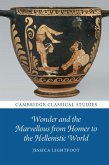 Wonder and the Marvellous from Homer to the Hellenistic World (eBook, ePUB)