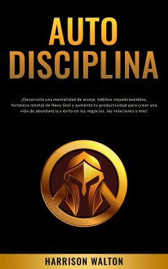 Autodisciplina (eBook, ePUB) - Walton, Harrison