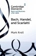 Bach, Handel and Scarlatti (eBook, ePUB) - Bild 1