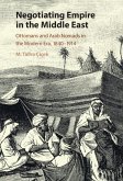 Negotiating Empire in the Middle East (eBook, ePUB) Negotiating Empire in the Middle East (eBook, ePUB)