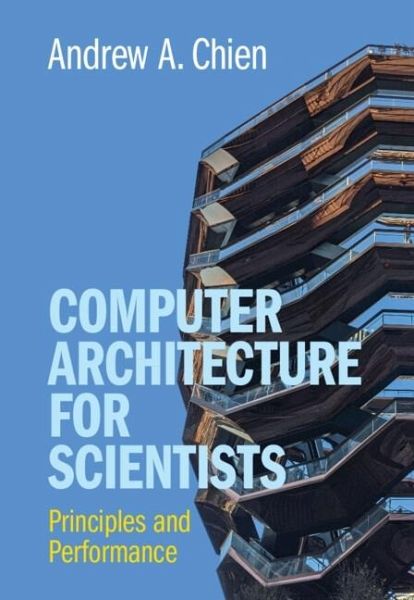 Computer Architecture for Scientists (eBook, PDF) Computer Architecture for Scientists (eBook, PDF)