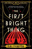 The First Bright Thing (eBook, ePUB)