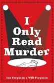 I Only Read Murder (eBook, ePUB)