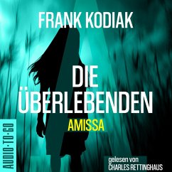 Amissa. Die Überlebenden (MP3-Download) - Kodiak, Frank