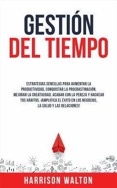 Gestión Del Tiempo (eBook, ePUB) - Walton, Harrison