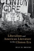 Liberalism and American Literature in the Clinton Era (eBook, PDF)